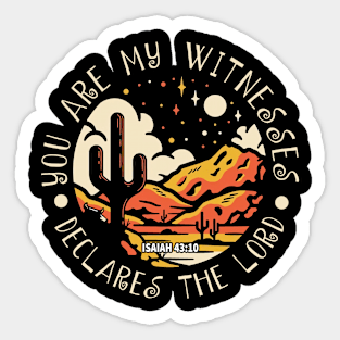 You Are My Witnesses, Declares The Lord Mountains & Moons Sticker